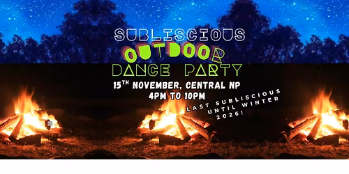 FINAL Subliscious Monthly Dance Party of the 2025 season