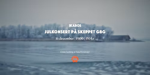 IKAROS | JULKONSERT | SKEPPET GBG | 16 DECEMBER