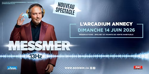 MESSMER \u2022 L'Arcadium, Annecy \u2022 Dimanche 14 juin 2026