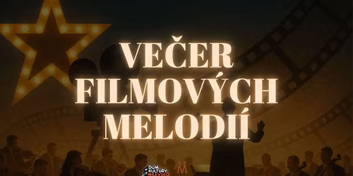 Ve\u010der filmov\u00fdch melodi\u00ed | Milevsko