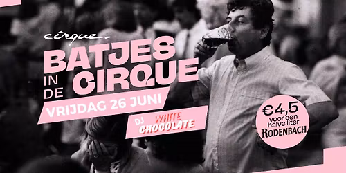 BATJES IN DE CIRQUE - 't Vat van Rodenbach