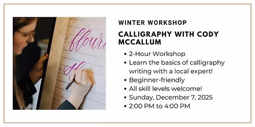 Winter Workshop: Calligraphy with Cody McCallum