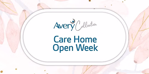 Care Home Open Week - Understanding Care Event