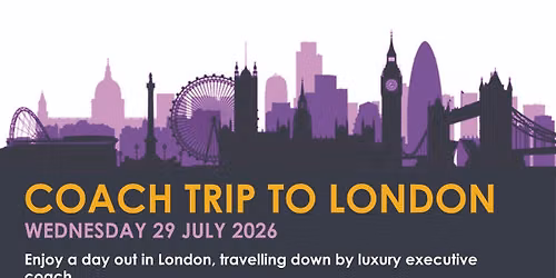 Coach Trip to London with Norfolk and Norwich Art Circle