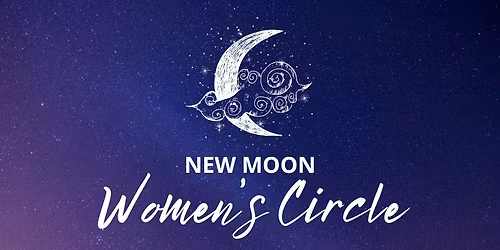 New Moon Women's Circle & Reiki Sound Bath