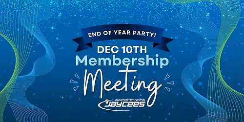 End of Year Party & December Membership Meeting