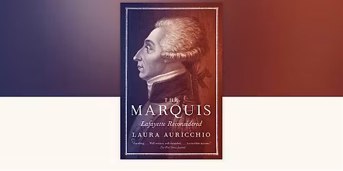 \u201cAs sincere an American as any Frenchman can be\u201d \u2014 Lafayette Between Two Wo