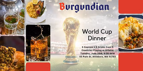 World Cup 5-Course Dinner feat Gillette-Bound Countries