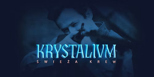 Krystalium: \u015awie\u017ca krew
