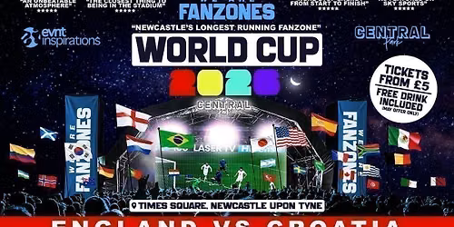 England VS Croatia - 9pm Kick Off - World Cup 2026 @ 'Summer Of Sport Fanzone'