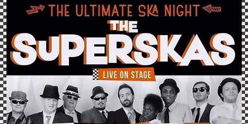 \ud83d\udda4\ud83e\udd0d  THE BIG SKA PARTY ft The SUPERSKAS LIVE  \ud83e\udd0d\ud83d\udda4