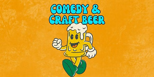 Comedy & Craft Beer