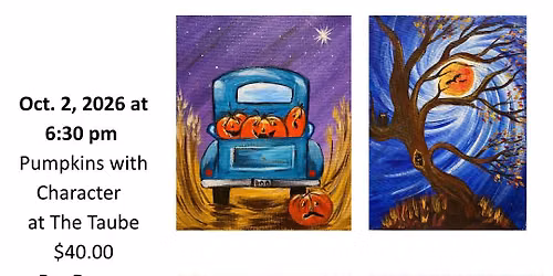 Oct. 2nd Pumpkins with Character at the Taube