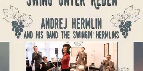 Swing unter Reben- The Swingin Hermlins
