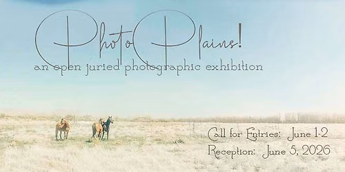 PhotoPlains! 2026 \u2014 Exhibition Open to the Public