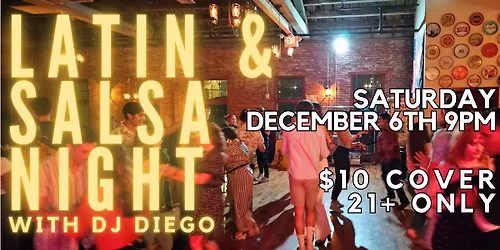 Latin & Salsa Night with DJ Diego!