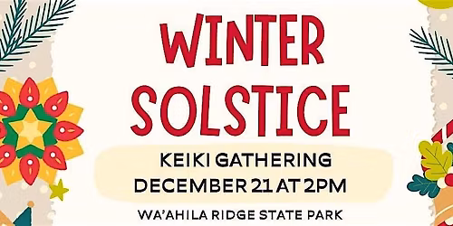 Winter Solstice Keiki Gathering
