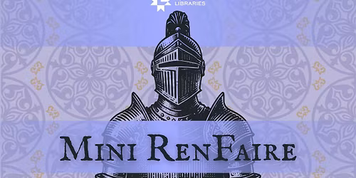 Mini RenFaire @ Walt Branch Library