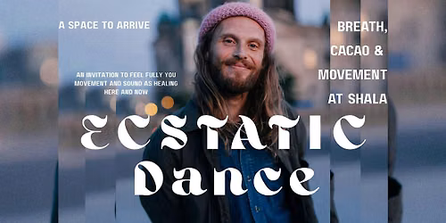 Ecstatic Dance - Breath, Cacao & Movement | Sha-La Kreuzberg