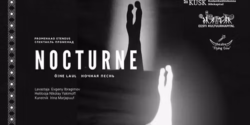 Lavastus "Nocturne. \u00d6ine laul"(ilma s\u00f5nadeta) \u0421\u043f\u0435\u043a\u0442\u0430\u043a\u043b\u044c- \u043f\u0440\u043e\u043c\u0435\u043d\u0430\u0434 "\u041d\u043e\u043a\u0442\u044e\u0440\u043d. \u041d\u043e\u0447\u043d\u0430\u044f \u043f\u0435\u0441\u043d\u044c" (\u0431\u0435\u0437 \u0441\u043b\u043e\u0432)