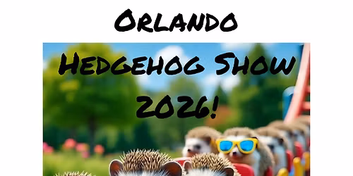 NAQA Orlando Hedgehog Show 2026