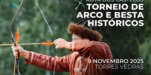 Torneio de Arco e Besta Hist\u00f3ricos 2025 | Rota dos Castelos