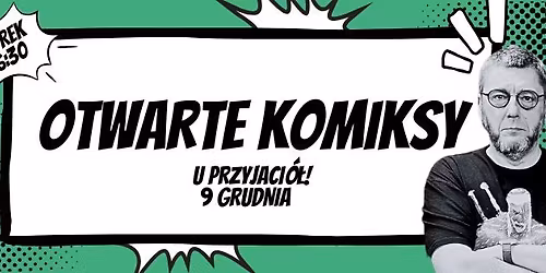 OTWARTE KOMIKSY U PRZYJACI\u00d3\u0141!