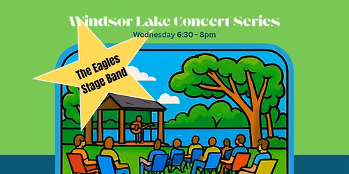 Windsor Lake Concert Series Premier with The Eagles Stage Band