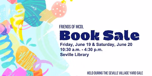 Friends of MCDL 2-Day Book Sale - SEVILLE LIBRARY