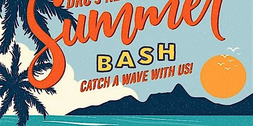 DRC's Restorative Summer Bash - Sponsored by the Inatai Foundation