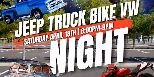 911 BIKER LAW PRESENTS: JEEP | TRUCK | BIKE AND VW NIGHT