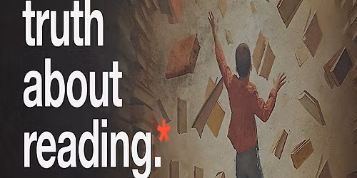 Film Screening: The Truth About Reading*