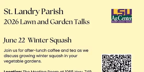 St. Landry 2026 Lawn and Garden Talks- Winter Squash