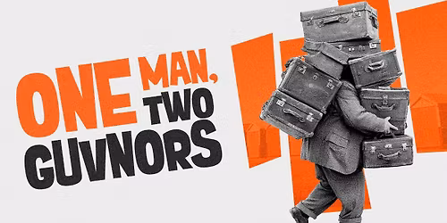 One Man, Two Guvnors