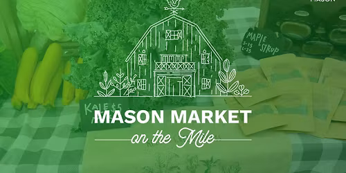 Mason Market on the Mile