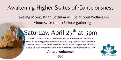 Awakening  Higher States of Consciousness with traveling monk Brian Lottman