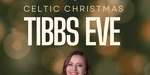 Tibbs Eve!