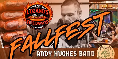 FALLFEST: Andy Hughes Band & Lozano's Fire Dawgs @ Peter's Biergarten