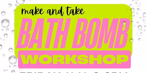 Bath Bomb & Potion Making Workshop