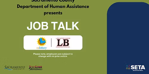 SACRAMENTO COUNTY DEPARTMENT OF HUMAN ASSISTANCE PRESENTS JOB TALK