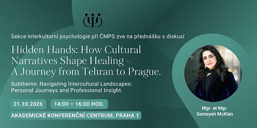 Hidden Hands: How Cultural Narratives Shape Healing - A Journey from Tehran to Prague