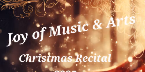 Joy of Music & Arts Christmas Recital 2025