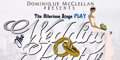 The Hilarious Stage Play: The Wedding Party
