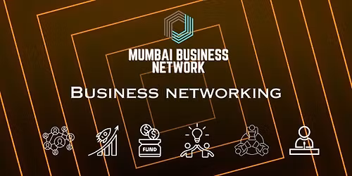 MUMBAI BUSINESS NETWORK BUSINESS NETWORKING