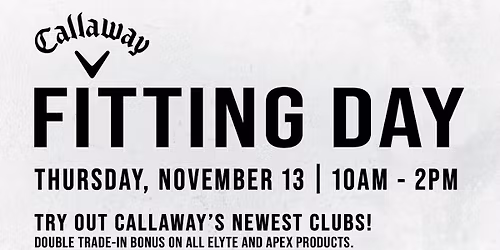 Callaway Fitting Day