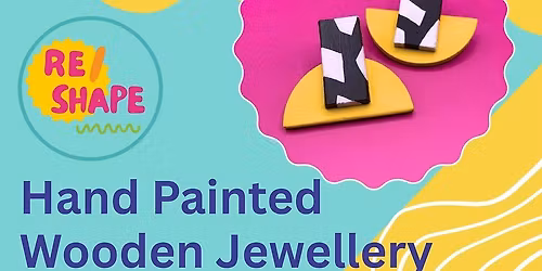 Re\/Shape - Wooden Jewellery with Mel