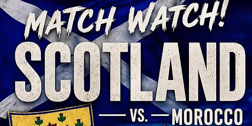 Scotland vs Morocco World Cup Watch Party at The Greatest Bar