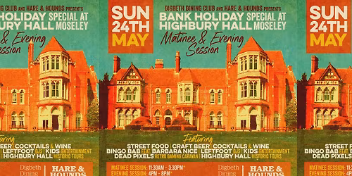 Digbeth Dining Club x Hare & Hounds at Highbury Hall (Evening Session)