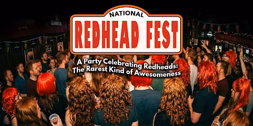 National Redhead Fest in Chicago | Fireball Shots, Live Music & More!