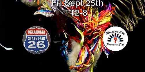2nd Annual State Fair of Oklahoma Pow Wow by the Oklahoma City Pow Wow Club
